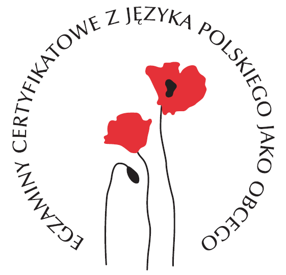 Egzaminy Certyfikatowe z Języka Polskiego jako obcego Egzaminy Certyfikatowe z Języka Polskiego jako obcego